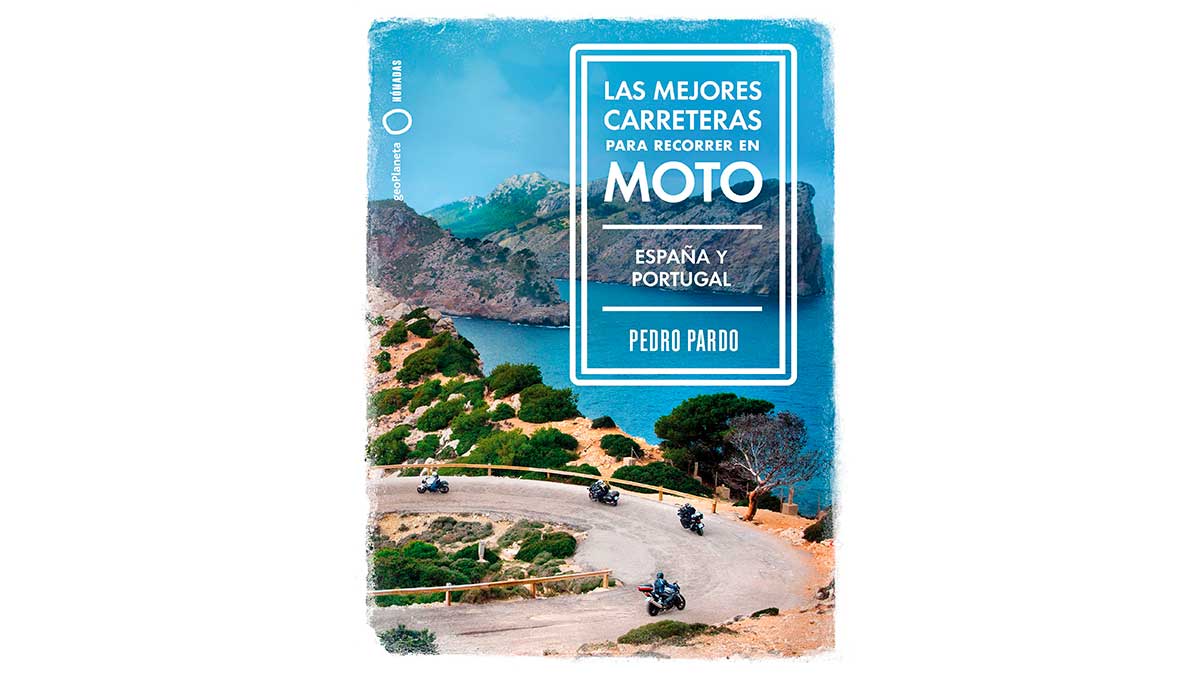 Pedro Pardo selecciona "Las mejores carreteras para recorrer en moto" 1 libro 1