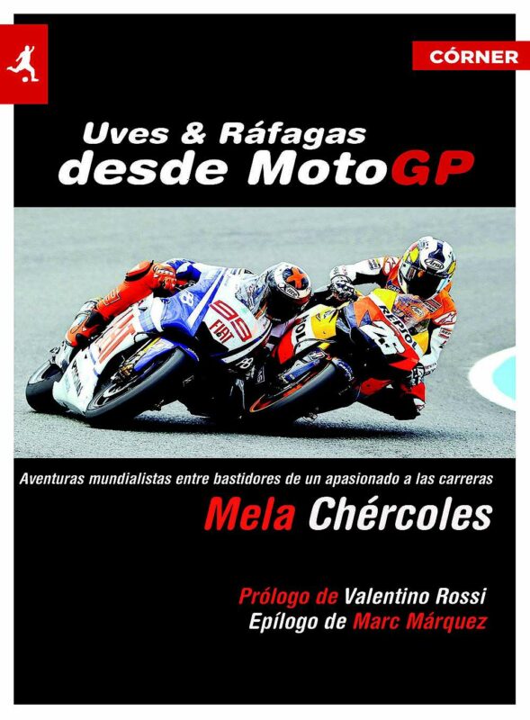 'Uves y ráfagas desde MotoGP', el paddock desde dentro 1 libromela