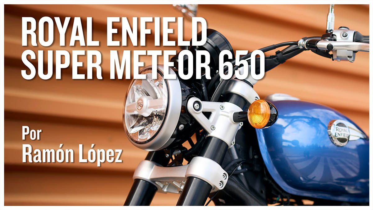 (VÍDEO) Royal Enfield Super Meteor 650: Neo-custom, maxi-estilo