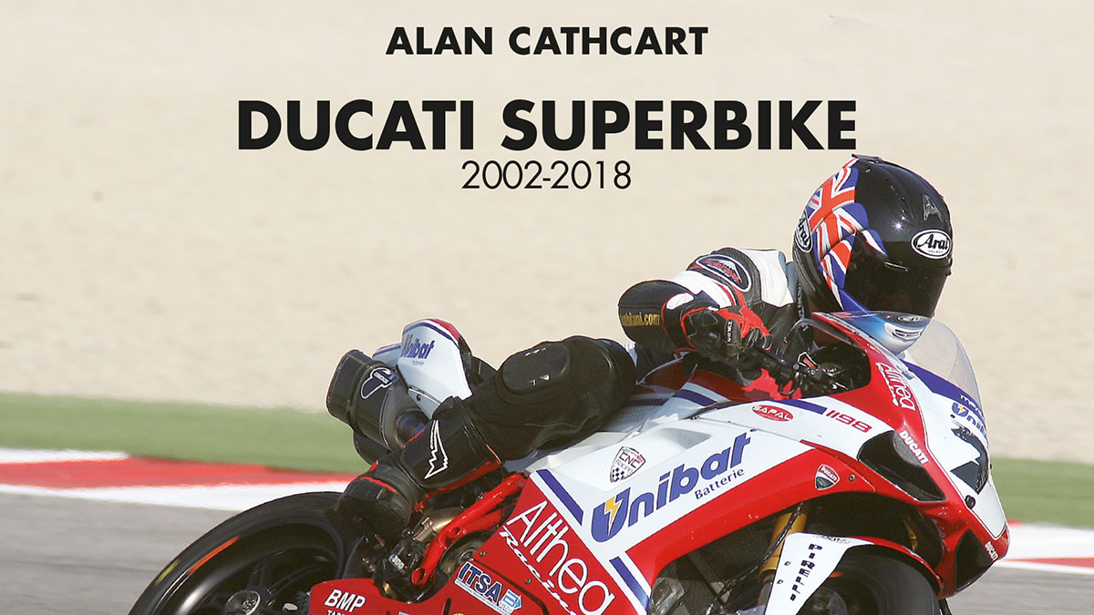 Ducati Superbike 2002-2018: un libro que todo amante de la marca no se puede perder
