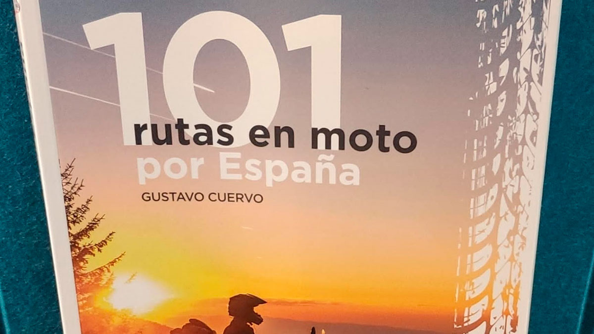 La guía más completa de rutas en moto por España ya está disponible